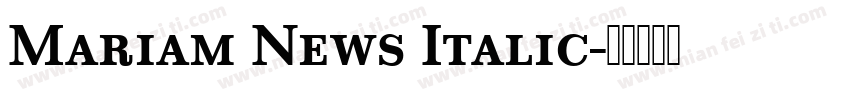 Mariam News Italic字体转换